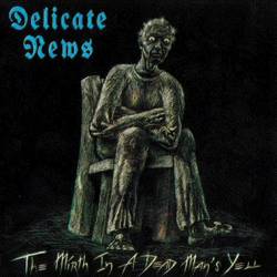 The Mirth In A Dead Man's Yell